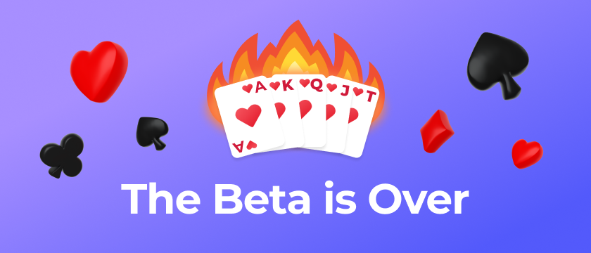 The Beta is Over