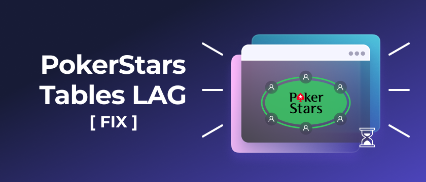 PokerStars Tables LAG [FIX]